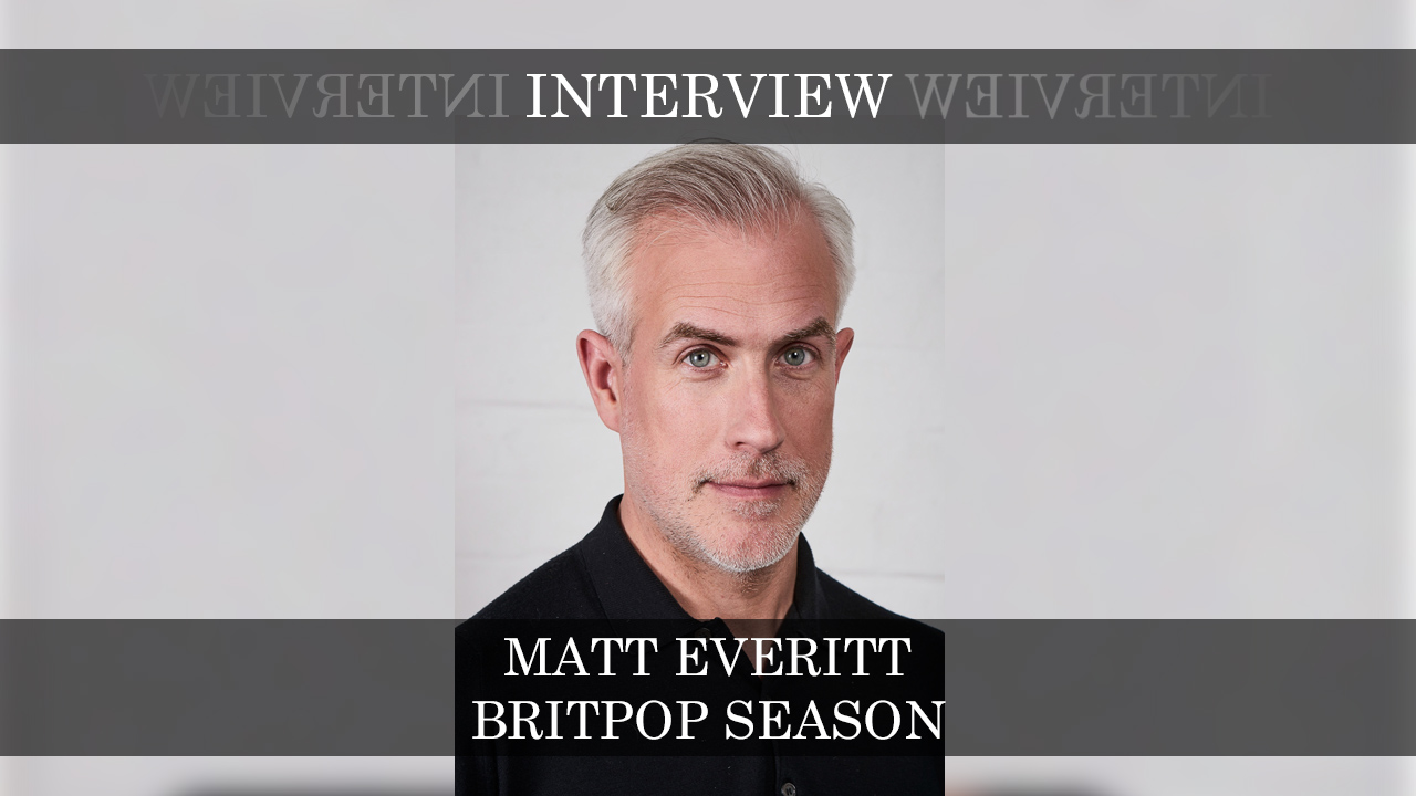 Matt Everitt - Britpop Season - Beyond The Title